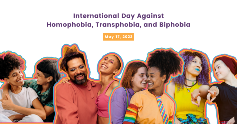 Gender diverse group with text: International Day Against Homophobia, Transphobia, and Biphobia | May 17, 2022