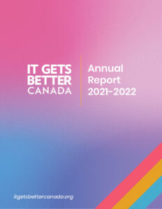 2021-2022 It Gets Better Canada Annual Report Cover