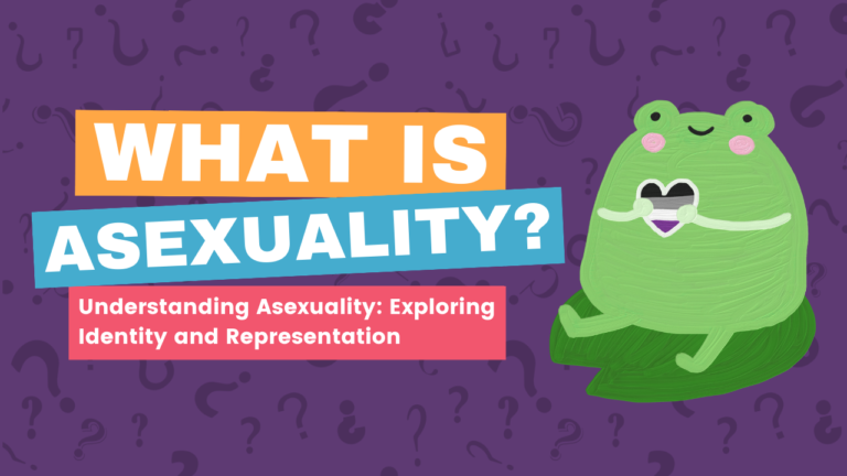 What is asexuality? Understanding Asexuality: Exploring Identity and Representation