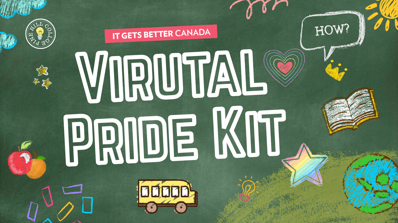 Virtual Pride Kit - It Gets Better Canada